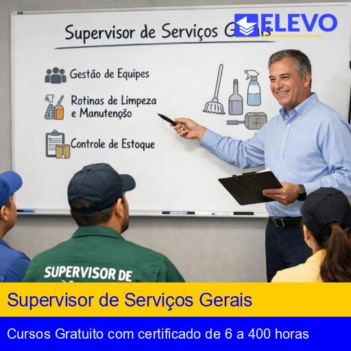 Supervisor de Serviços Gerais